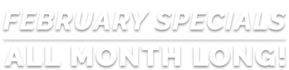 Specials All Month Long
