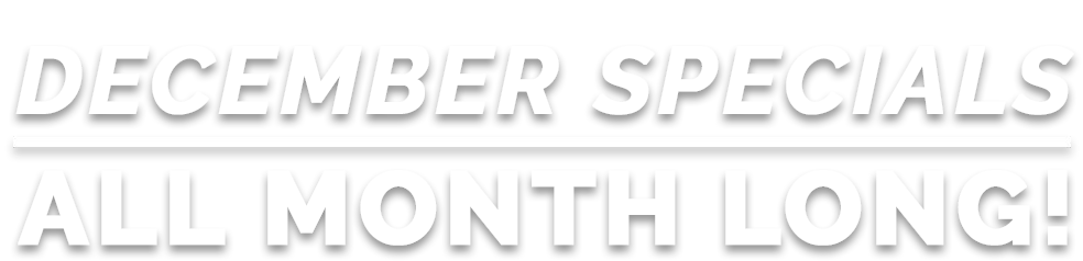 Specials All Month Long
