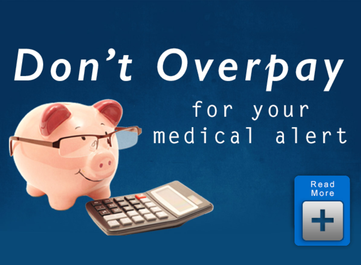 Don't Overpay for Medical Alert Systems