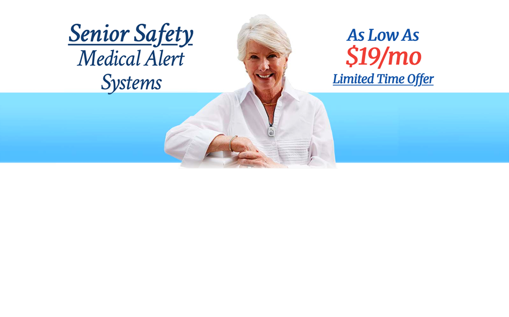 Senior Safety Medical Alert Systems starting at $19/mo